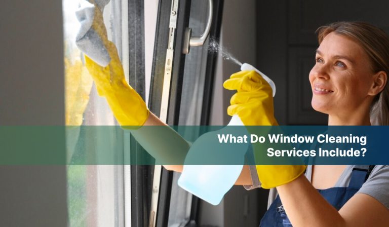 What Do Window Cleaning Services Include_